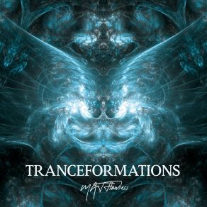 Download track Tranceformations MATFlawless