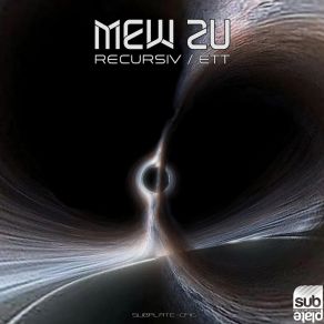 Download track ETT (Original Mix) Mew Zu