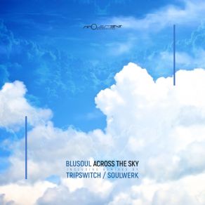 Download track Across The Sky (Original Mix) Blusoul