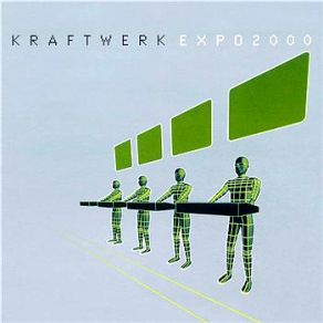 Download track Expo 2000 (Kling Klang Mix 2001) Kraftwerk