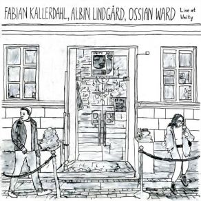 Download track Rockin' Chair (Live) Fabian Kallerdahl, Ossian Ward, Albin Lindgård