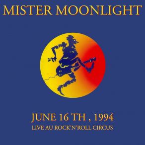 Download track The Killer Is Back (Live Au Rock'n'Roll Circus) Mister Moonlight