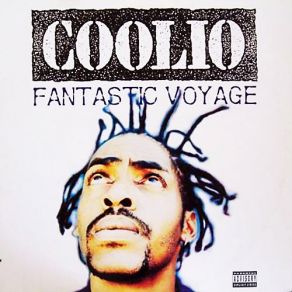 Download track Fantastic Voyage (Album Version)  CoolioGat