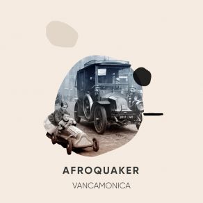 Download track Vancamonica AfroQuakeR