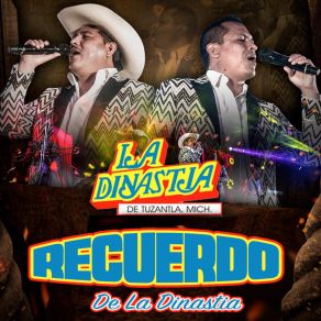 Download track Mi Vida Eres Tu La Dinastia De Tuzantla Mich.