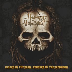 Download track Kissed By The Dead…touched By The Deformed (Original Mix) Hymen Holocaust