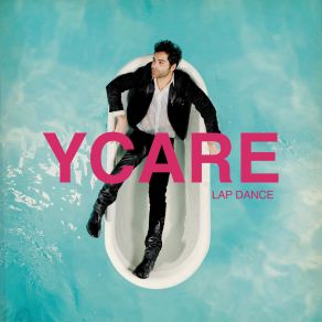 Download track Lap Dance Ycare