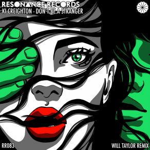 Download track Don't Be A Stranger (Will Taylor (UK) Remix) KI CreightonWill Taylor