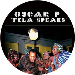 Download track Fela Speaks (Biopic Distraction Mix) Oscar PDJ Biopic