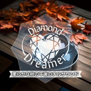 Download track Chilly Autumn's Chill Diamond Dreamer