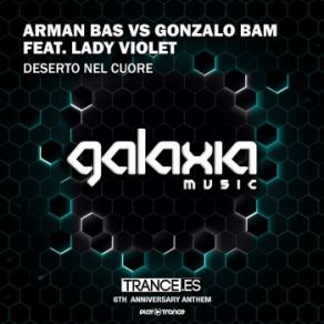 Download track Deserto Nel Cuore (Original Mix) Lady Violet, Arman Bas, Gonzalo Bam