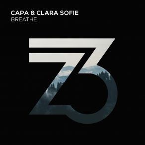 Download track Breathe (Original Mix) Clara Sofie, CaPa