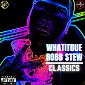 Download track Chin Checc WHATitDUE Robb StewB4Lasers