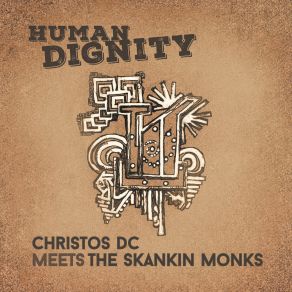 Download track Human Dignity Skankin' Monks, Christos DC