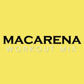 Download track Macarena (Workout Extended Remix) Los Del Río, Power Music Workout