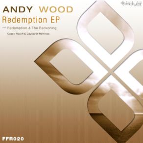 Download track Redemption (Original Mix) Andy Wood