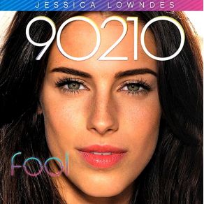 Download track Fool Jessica Lowndes