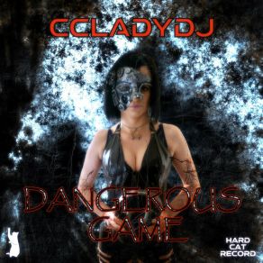 Download track Dangerous Game Ccladydj