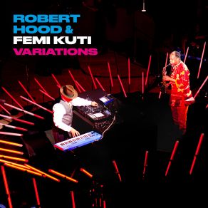 Download track Variations 6 Robert Hood, Femi Kuti