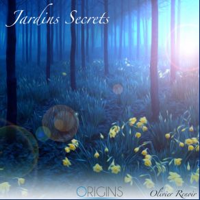 Download track Jardin Secret Olivier Renoir