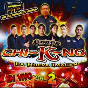 Download track Echarme Al Olvido GRUPO CHI-K-NO