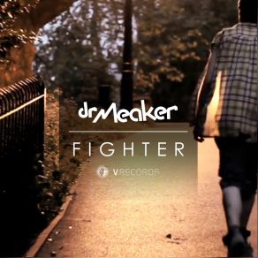 Download track Fighter (Unreal Remix) Dr Meaker, Lorna King