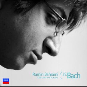 Download track L'Art De La Fugue, BWV 1080: Contrapunctus 1 El Canto Del Loco, Ramin Bahrami