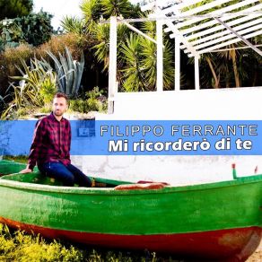 Download track Mi Ricorderò Di Te Filippo Ferrante