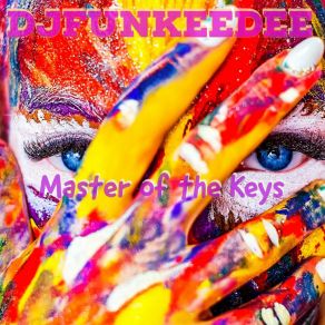 Download track Master Of The Keys Djfunkeedee