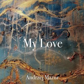 Download track Thirst For Love Andrzej Mazur