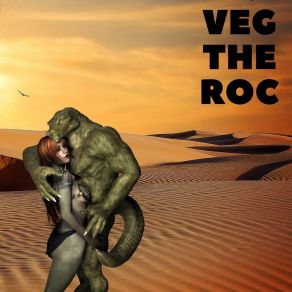 Download track Rejected Snake Veg The Roc