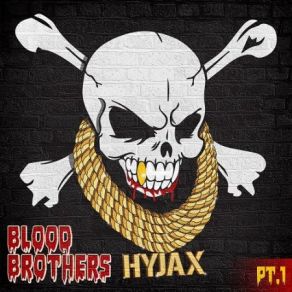 Download track Blood Brothers HyJax