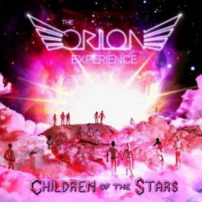 Download track Children Of The Stars The Orion Experience