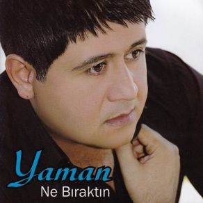 Download track Ne Bıraktın Yaman