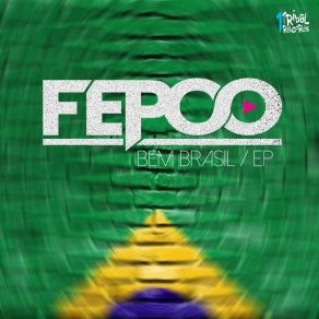 Download track Bem Brasil Fepoo