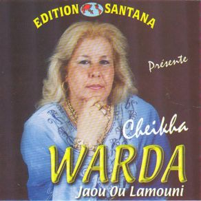 Download track Jaou Ou Lamouni Cheikha Warda