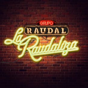 Download track La Raudaliza Grupo Raudal