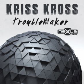 Download track TroubleMaker Kris Kross