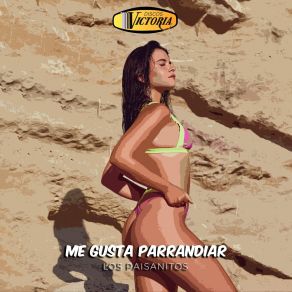 Download track Me Gusta Parrandiar Los Paisanitos