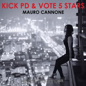 Download track Kick PD & Vote 5 Stars (Original Mix) Mauro Cannone