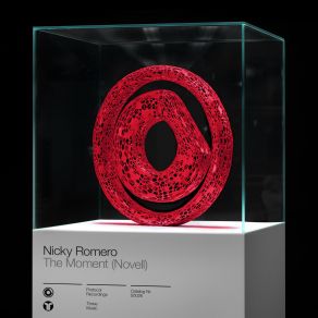 Download track The Moment (Novell) (Extended Mix) Nicky Romero