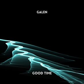 Download track Good Time Galen