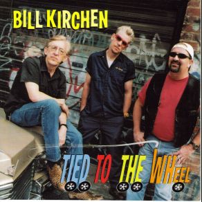 Download track Tied To The Wheel Bill Kirchen