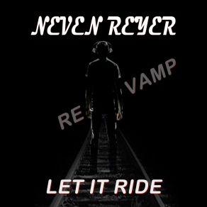Download track Let Me (Take You There) Neven Reyer