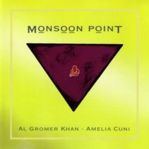 Download track Monsoon Point Amelia Cuni, Al Gromer Khan