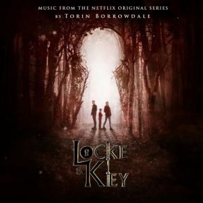 Download track Locke & Key - Main Titles Torin Borrowdale