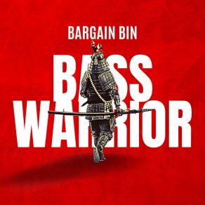 Download track Bass Warrior Bargain Bin