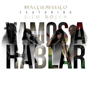 Download track Vamos A Hablar (Same Rojah) Mackieaveliko