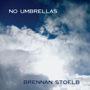 Download track Home Is Not Where You're Born Brennan Stoelb