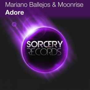 Download track Adore (Original Mix) Moonrise, Mariano Ballejos